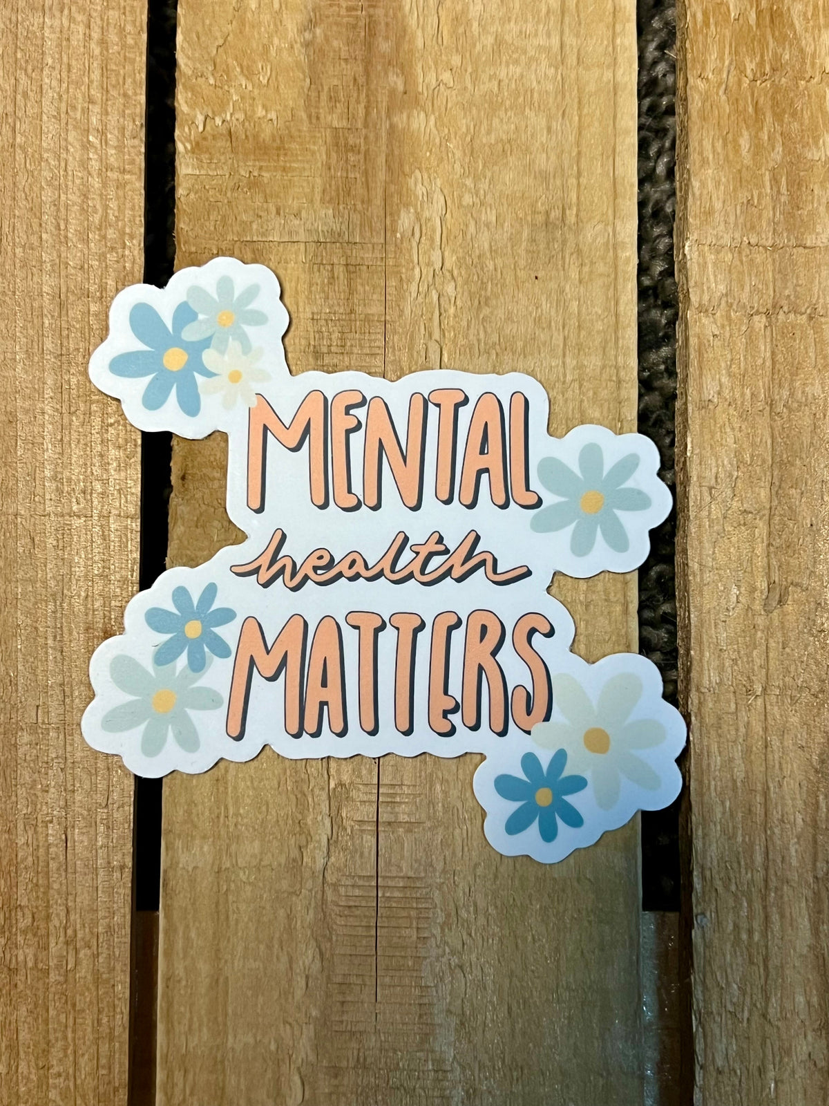 Mental Health Matters Sticker
